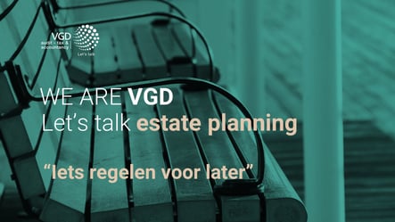 VGD Estate planning - Iets regelen voor later - 11-06-2019 - def